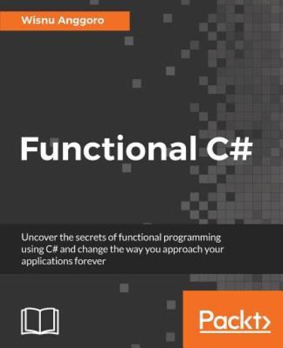 Cover for Wisnu Anggoro · Functional C# (Paperback Book) (2017)