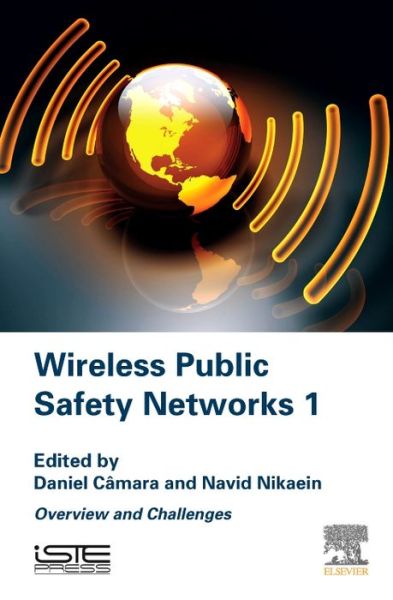 Cover for Daniel Camara · Wireless Public Safety Networks: Overview and Challenges (Hardcover Book) (2015)