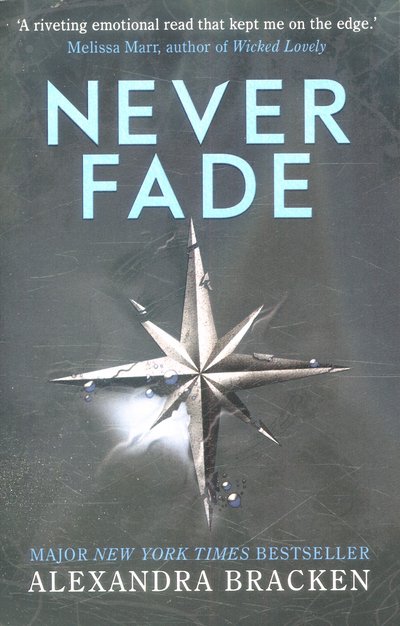 Cover for Alexandra Bracken · A Darkest Minds Novel: Never Fade: Book 2 - A Darkest Minds Novel (Paperback Book) (2016)