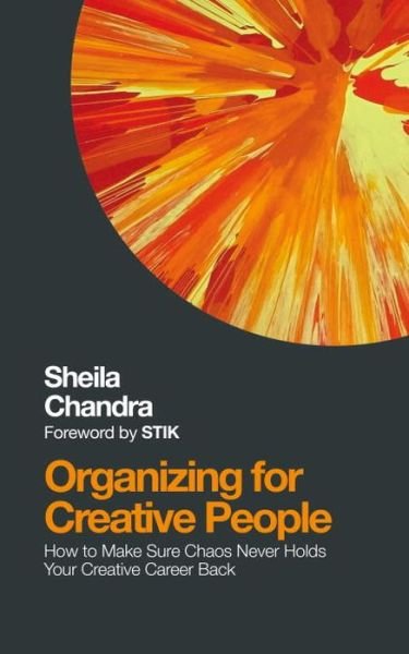 Cover for Sheila Chandra · Organising for Creative People (Pocketbok) (2017)