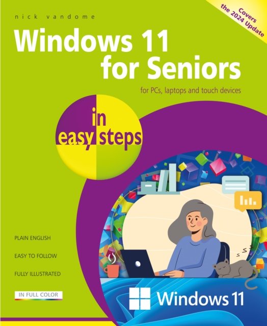 Cover for Nick Vandome · Windows 11 for Seniors in easy steps: Covers the Windows 11 2024 Update - In Easy Steps (Paperback Book) (2025)
