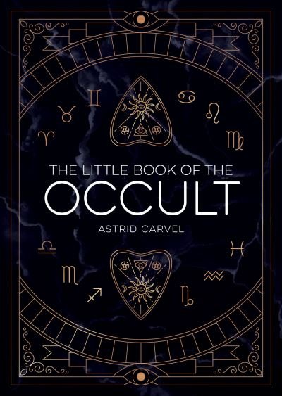 Cover for Astrid Carvel · The Little Book of the Occult: An Introduction to Dark Magick (Paperback Book) (2022)