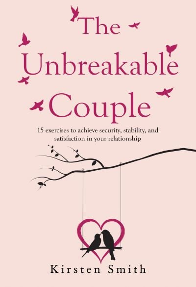 The Unbreakable Couple - Kirsten Smith - Bücher - Olympia Publishers - 9781800741225 - 28. Oktober 2021