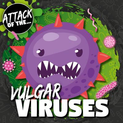 Cover for William Anthony · Vulgar Viruses - Attack of The... (Paperback Bog) (2023)