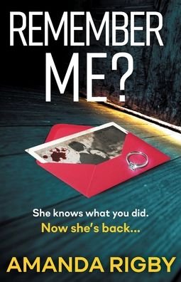 Amanda Rigby · Remember Me?: An addictive psychological thriller that you won't be able to put down in 2022 (Paperback Bog) (2021)