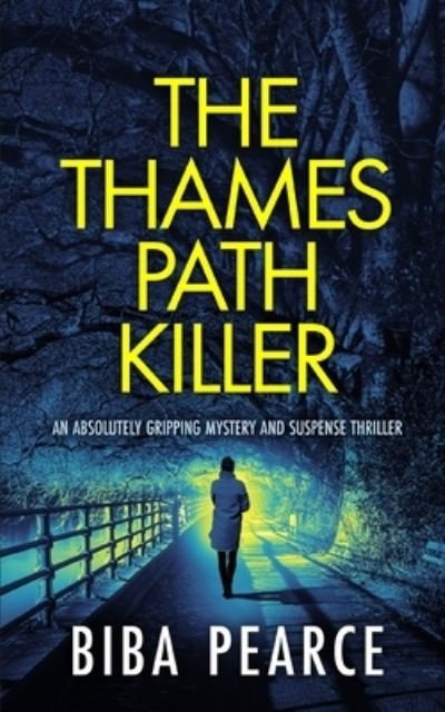 Cover for Biba Pearce · THE THAMES PATH KILLER an absolutely gripping mystery and suspense thriller - Detective Rob Miller Mysteries (Paperback Book) (2022)