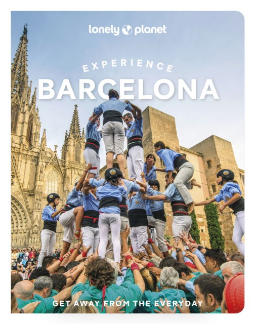 Cover for Lonely Planet · Lonely Planet Experience Barcelona - Travel Guide (Pocketbok) (2025)