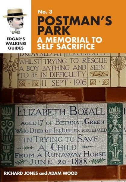 Edgar's Guide to Postman's Park 2020: 3 - Richard Jones - Bøker - Edgar's Guides - 9781838234225 - 9. august 2022
