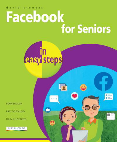 Cover for David Crookes · Facebook for Seniors in easy steps - In Easy Steps (Paperback Book) (2020)