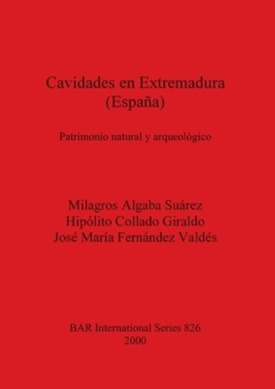 Cover for Milagros Algaba Suarez · Cavidades en Extremadura (Espana) (Pocketbok) (2000)