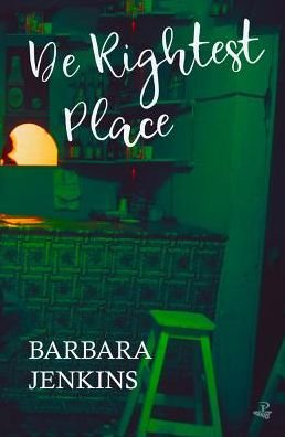 Cover for Barbara Jenkins · De Rightest Place (Paperback Bog) [None edition] (2018)