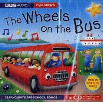 Cover for Union Square &amp; Co. (Firm) · The Wheels On The Bus: Favourite Nursery Rhymes (Lydbog (CD)) [Unabridged edition] (2007)