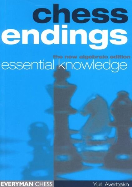 Cover for IU. Averbakh · Chess Endings: Essential Knowledge - Cadogan Chess &amp; Bridge Books S. (Paperback Book) [3 Revised edition] (1993)