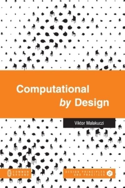 Cover for Viktor Malakuczi · Computational by Design (Paperback Book) (2019)