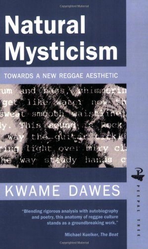 Cover for Kwame Dawes · Natural Mysticism: Towards a new Reggae Aesthetic (Paperback Book) (1999)