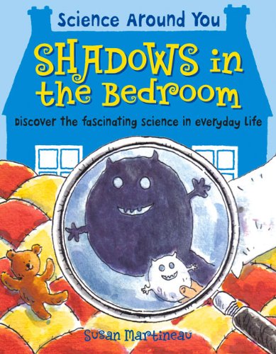 Cover for Susan Martineau · Shadows in the Bedroom - Science Around You (Paperback Book) (2008)