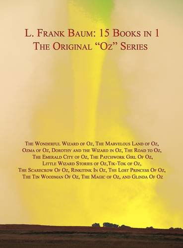 Cover for L Frank Baum · LARGE HARDBACK 15 Books in 1: L. Frank Baum's Original &quot;Oz&quot; Series. Wonderful Wizard of Oz, Marvelous Land of Oz, Ozma of Oz, Dorothy and the Wizard in Oz, Road to Oz, Emerald City of Oz, Patchwork Girl Of Oz, Little Wizard Stories of Oz, Tik-Tok of Oz, S (Gebundenes Buch) (2011)