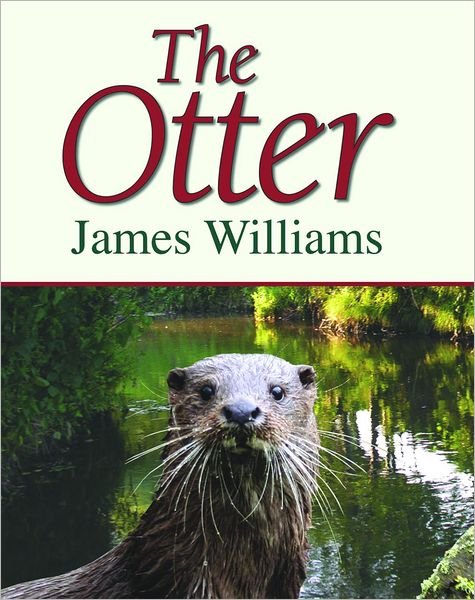 Cover for James Williams · The Otter (Hardcover Book) (2010)