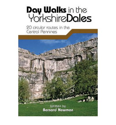 Cover for Bernard Newman · Day Walks in the Yorkshire Dales: 20 circular routes in the Central Pennines - Day Walks (Pocketbok) [Reprinted in October 2019 with updates and revisio edition] (2010)