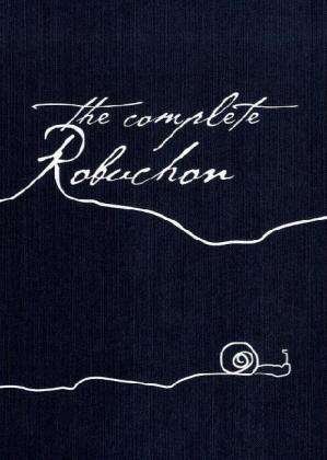 Cover for Joel Robuchon · The Complete Robuchon (Hardcover Book) (2008)