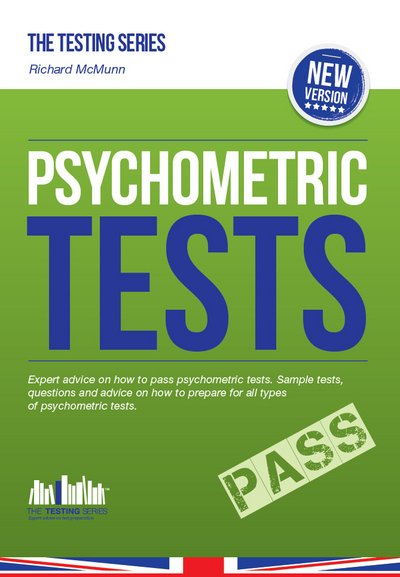 Cover for Richard McMunn · How to Pass Psychometric Tests: The Complete Comprehensive Workbook Containing Over 340 Pages of Sample Questions and Answers to Passing Aptitude and Psychometric Tests (Testing Series) (Taschenbuch) (2015)