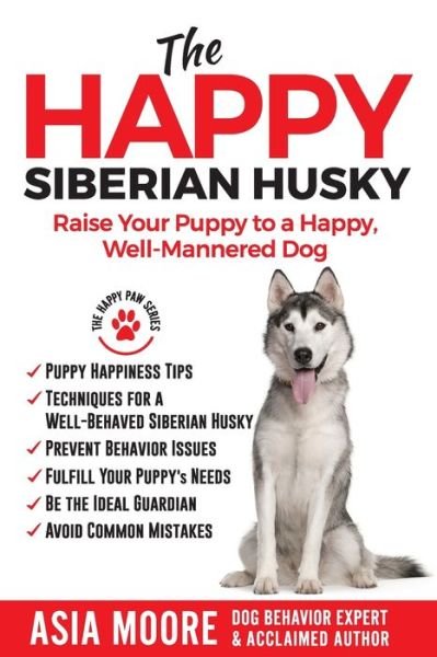 Cover for Asia Moore · The Happy Siberian Husky (Paperback Book) (2020)