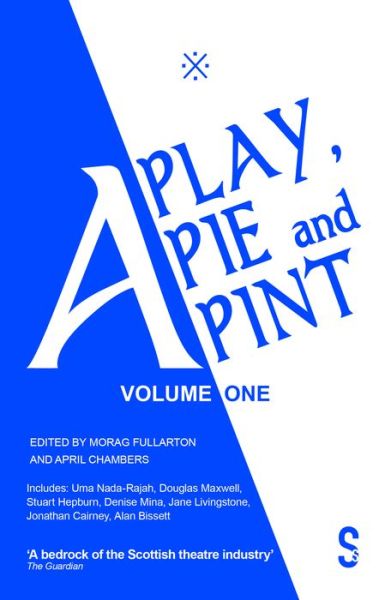 Cover for Douglas Maxwell · A Play, A Pie and A Pint: Volume One (Pocketbok) (2020)