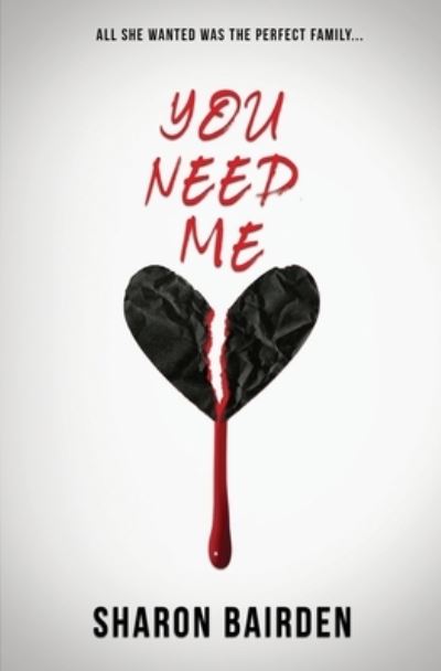 Cover for Sharon Bairden · You Need Me (Paperback Book) (2021)