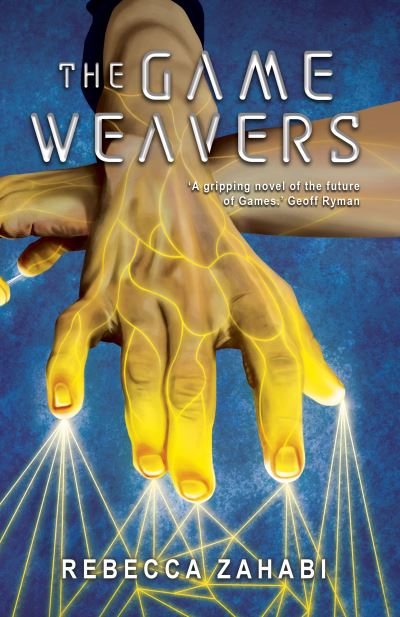 Cover for Rebecca Zahabi · The Game Weavers (Paperback Book) (2020)