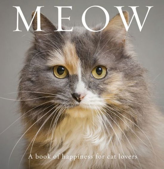 Cover for Anouska Jones · Meow: A Book of Happiness for Cat Lovers - Animal Happiness (Inbunden Bok) (2019)