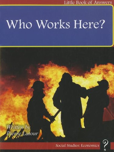 Cover for Pierre Latour · Who Works Here? (Little Books of Answers: Level C) (Paperback Book) (2012)