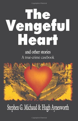 Cover for Hugh Aynesworth · The Vengeful Heart and Other Stories: a True Crime Casebook (Taschenbuch) [1st edition] (2000)