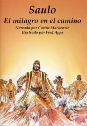Cover for Carine Mackenzie · Saulo - El Milagro En El Camino (Paperback Book) (2004)