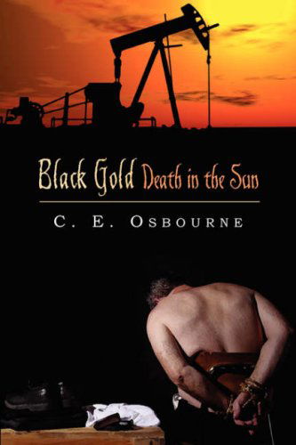 Cover for C. E. Osbourne · Black Gold Death in the Sun (Paperback Book) (2008)