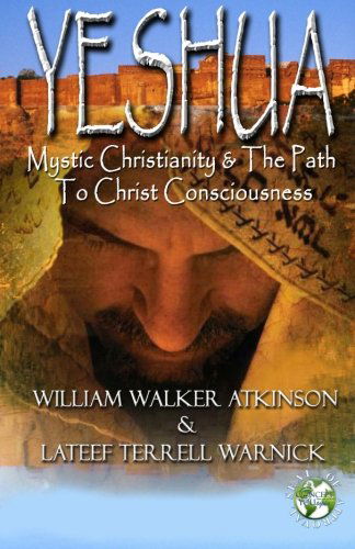 Cover for Lateef Terrell Warnick · Yeshua: Mystic Christianity and the Path to Christ Consciousness (Paperback Book) (2012)