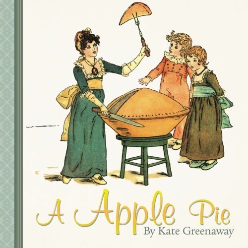 Cover for Kate Greenaway · A Apple Pie (Paperback Book) (2013)