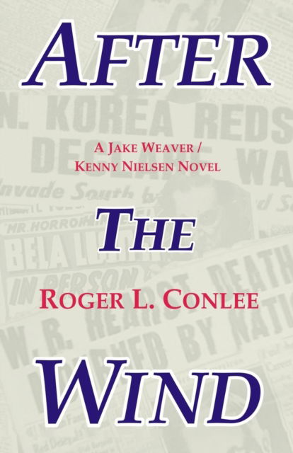 Cover for Roger L Conlee · After the Wind (Paperback Book) (2017)