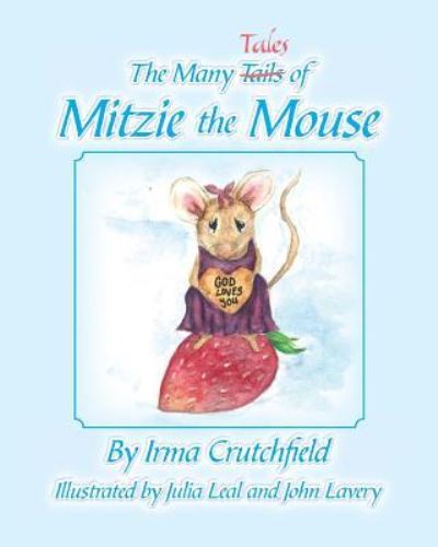 Cover for Irma Crustchfield · The Many Tales of Mitzie Mouse (Pocketbok) (2017)