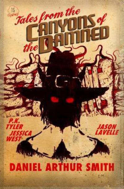 Cover for Daniel Arthur Smith · Tales from the Canyons of the Damned No. 15 (Paperback Book) (2017)