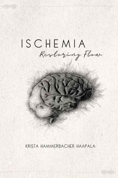 Cover for Krista Hammerbacher Haapala · Ischemia (Paperback Book) (2021)