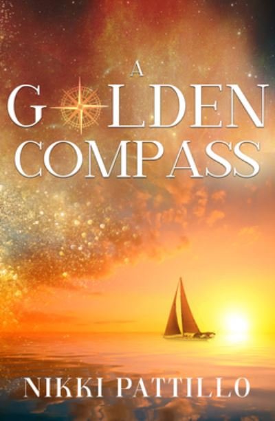 Cover for Pattillo, Nikki (Nikki Pattillo) · A Golden Compass (Paperback Book) (2022)