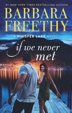 Cover for Barbara Freethy · If We Never Met (Paperback Book) (2021)