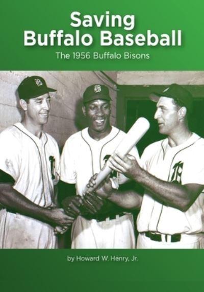 Cover for Henry, Howard W., Jr. · Saving Buffalo Baseball (Bok) (2022)