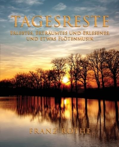 Cover for Franz Rothe · Tagesreste (Paperback Book) (2021)