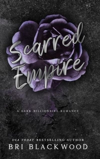 Cover for Bri Blackwood · Scarred Empire (Book) (2022)