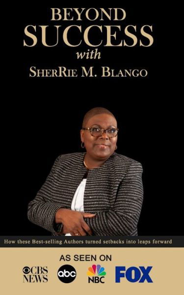 Cover for Sherrie M Blango · Beyond Success with SherRie M. Blango (Paperback Book) (2019)