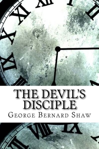Cover for George Bernard Shaw · The Devil's Disciple (Paperback Bog) (2017)