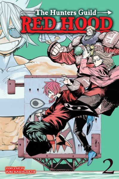 The Hunters Guild: Red Hood, Vol. 2 - The Hunters Guild: Red Hood - Yuki Kawaguchi - Books - Viz Media, Subs. of Shogakukan Inc - 9781974736225 - March 30, 2023