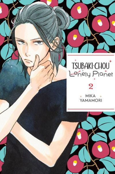 Cover for Mika Yamamori · Tsubaki-chou Lonely Planet, Vol. 2 - TSUBAKI-CHOU LONLEY PLANET GN (Taschenbuch) (2023)