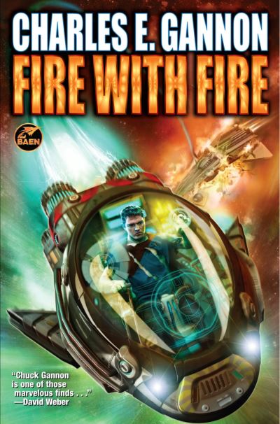 Fire with Fire - Charles E. Gannon - Książki - Baen Books - 9781982193225 - 19 lutego 2024